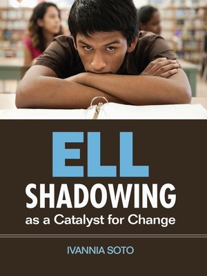 cover image of ELL Shadowing as a Catalyst for Change